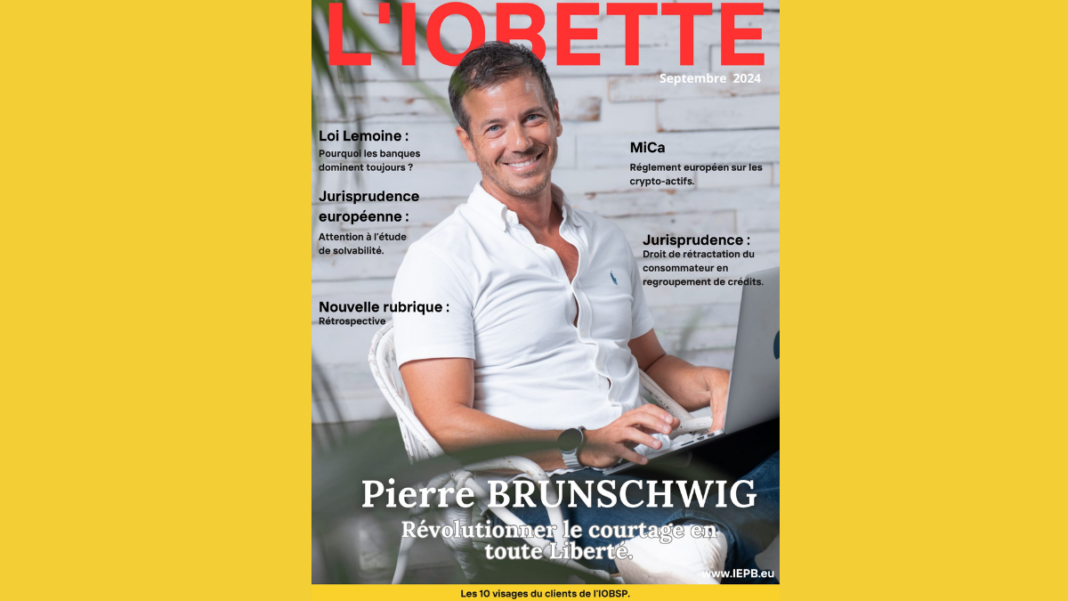 SEPTEMBRE 2024 – Pierre Brunschwig : révolutionner le courtage en toute Liberté.